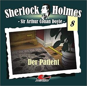 Der Patient by Arthur Conan Doyle