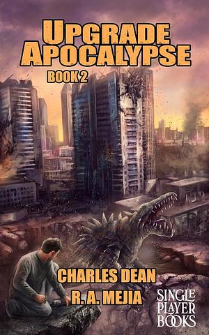 The Upgrade Apocalypse - Book 2 by Charles Dean, R.A. Mejia