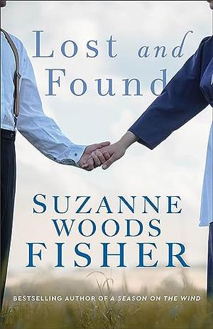 Lost and Found by Suzanne Woods Fisher