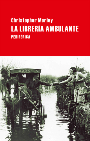 La librería ambulante by Christopher Morley, Juan Sebastián Cárdenas