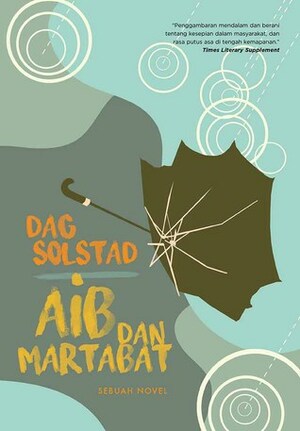 Aib Dan Martabat by Dag Solstad, Irwan Syahrir
