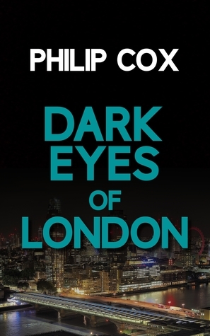 Dark Eyes of London by Philip Cox