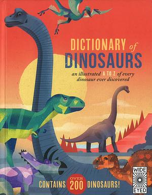 Dictionary of Dinosaurs by Jules Howard