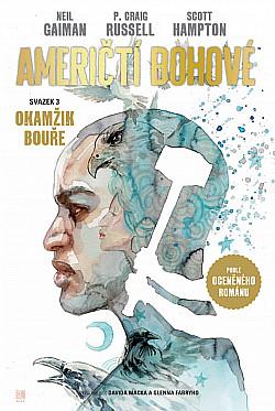 Američtí bohové 3: Okamžik bouře by Neil Gaiman, P. Craig Russell