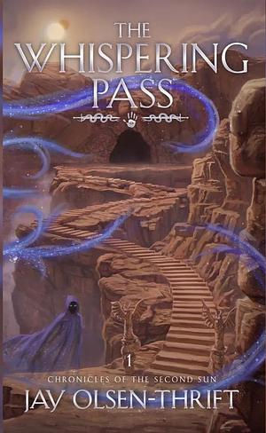 The Whispering Pass by Jay Olsen-Thrift