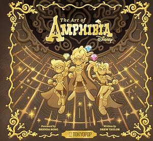 The Art of Amphibia by Drew Taylor, Matthew Braly