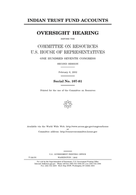 Indian trust fund accounts by Committee on Resources (house), United States Congress, United States House of Representatives