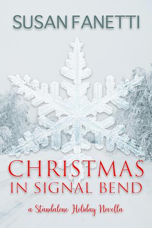 Christmas in Signal Bend by Susan Fanetti, Susan Fanetti