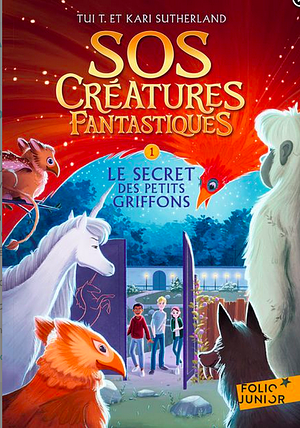 Le Secret des petits griffons by Tui T. Sutherland, Tui T. Sutherland, Vanessa Rubio-Barreau, Kari Sutherland