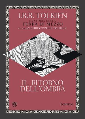 Il ritorno dell'ombra by J.R.R. Tolkien