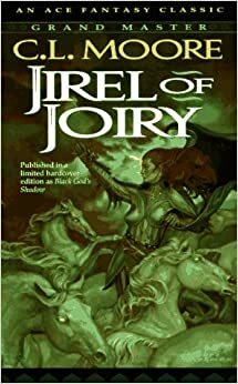 Jirel of Joiry by C.L. Moore
