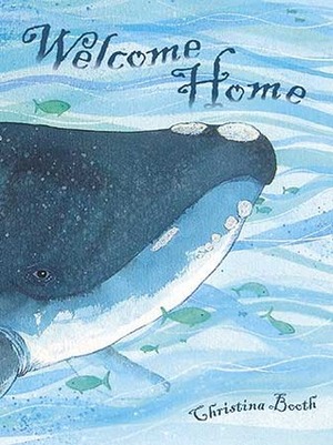 Welcome Home by Christina Booth