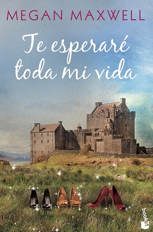 Te esperaré toda mi vida by Megan Maxwell