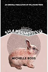 Shapeshifting by Michelle Ross, Michelle Ross