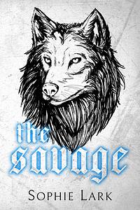 The Savage by Sophie Lark