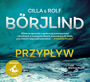 Przypływ by Cilla Börjlind, Rolf Börjlind