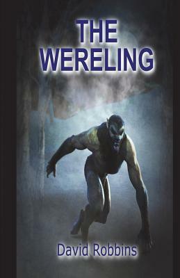 The Wereling by David Robbins