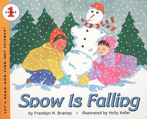 Snow Is Falling by Franklyn M. Branley