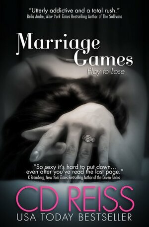 Marriage Games by C.D. Reiss