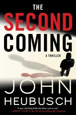 The Second Coming, Volume 2: A Thriller by John Heubusch