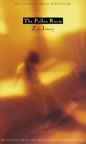 The Pollen Room: A Novel by Zoë Jenny, Elizabeth Gaffney