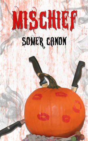 Mischief by Somer Canon