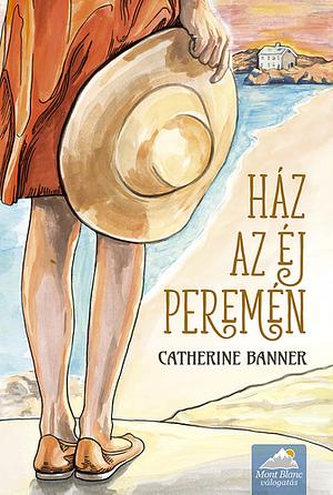 Ház ​az éj peremén by Catherine Banner