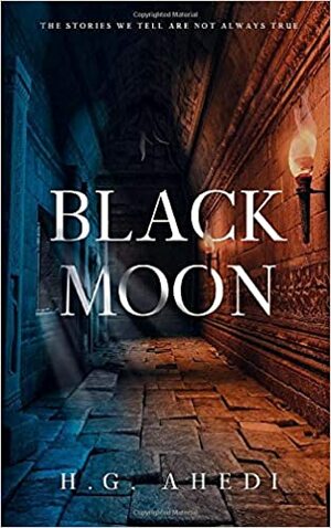 Black Moon by H.G. Ahedi