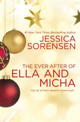 The Ever After of Ella and Micha by Jessica Sorensen