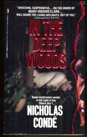 In The Deep Woods by Nicholas Condé