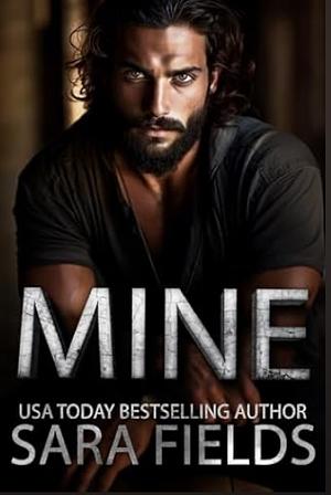 Mine  by Sara Fields