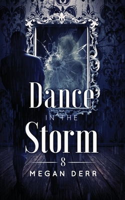 Dance in the Storm by Megan Derr