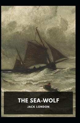 The Sea Wolf Annotated by Jack London