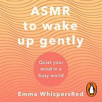 ASMR To Wake Up Gently by Emma WhispersRed