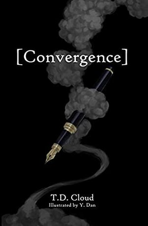 Convergence by T.D. Cloud