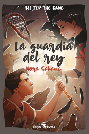 La guardia del rey by Nora Sakavic