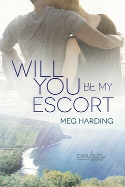 Will You Be My Escort by Meg Harding