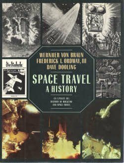 Space Travel: A History : An Update of History of Rocketry & Space Travel by Wernher von Braun, Frederick Ira Ordway III