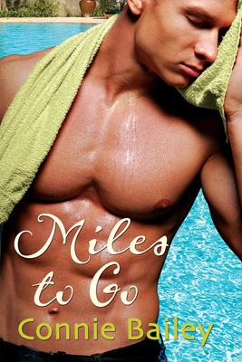 Miles to Go by Connie Bailey