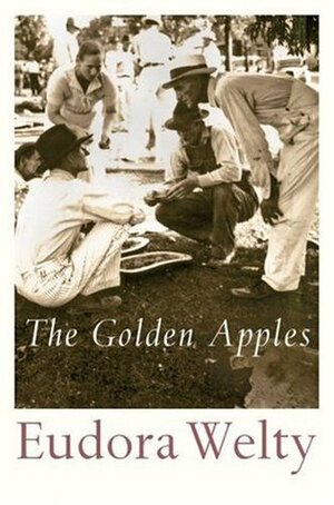 The Golden Apples by Eudora Welty