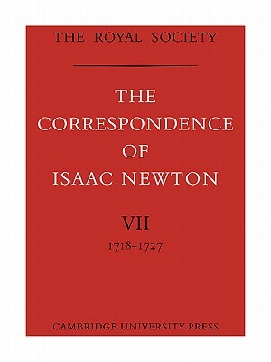 The Correspondence of Isaac Newton by Isaac Newton