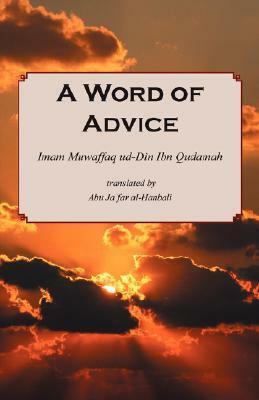 A Word of Advice by Ibn Qudamah al-Maqdisi