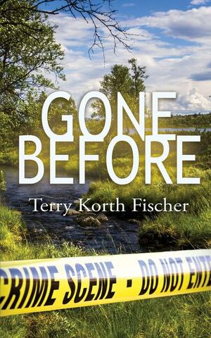 Gone Before by Terry Korth Fischer