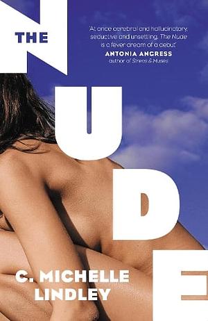 The Nude by C. Michelle Lindley