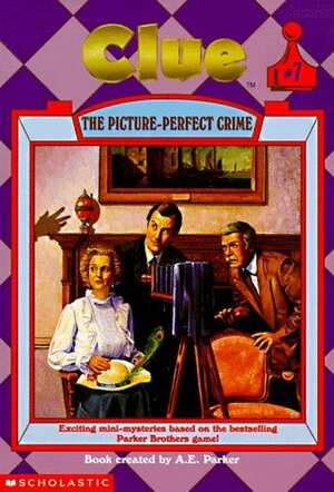 The Picture-Perfect Crime by A.E. Parker, Jahnna N. Malcolm