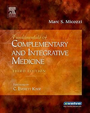 Fundamentals of Complementary and Integrative Medicine by Marc S. Micozzi