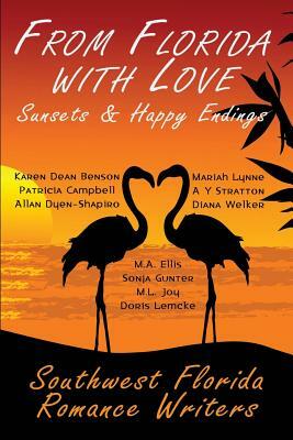 From Florida with Love: Sunsets & Happy Endings by Sonja Gunter, Patricia Campbell, Karen Benson