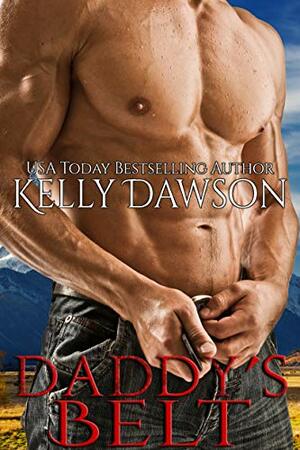 Daddy's Belt by Kelly Dawson