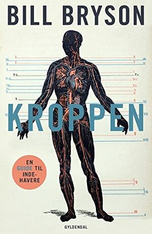 Kroppen - En guide til indehavere by Bill Bryson