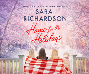 Home for the Holidays by Sara Richardson